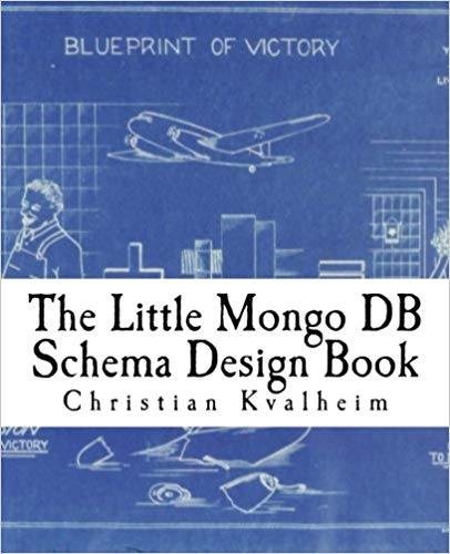 The Little MongoDB Schema Design Book