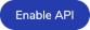 Use the **Enable API** button to enable the REST API for your account.