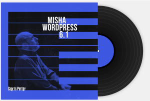 WordPress 6.1 - Misha