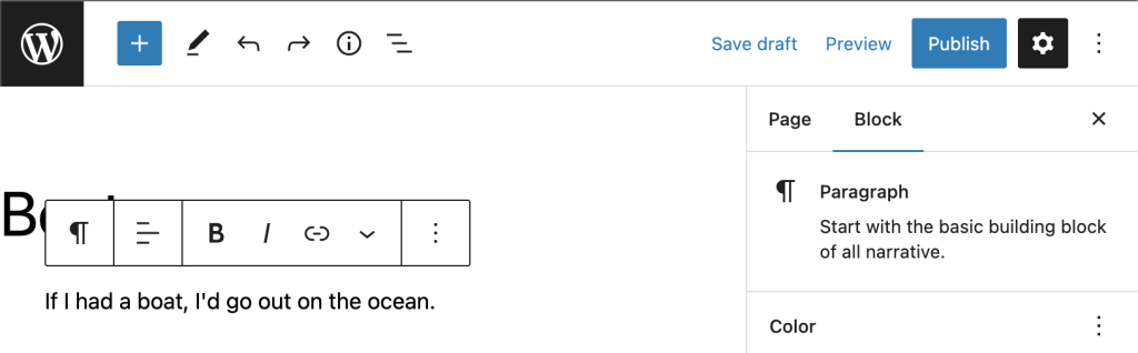 Screenshot of the post editor. The body of the post contains a single Paragraph block that reads "If I had a boat, I'd go out on the ocean." The Paragraph block is focused and above it is the edit toolbar, containing buttons for text alignment options, bold, italic, and link. The Inspector Panel is opened to the Block tab. The top of that tab is displaying information about the Paragraph block, with a description that reads "Start with the basic building block of all narrative."