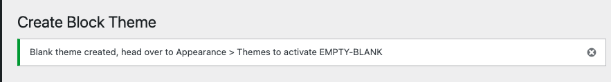 Screenshot showing the successful creation of a blank theme notice