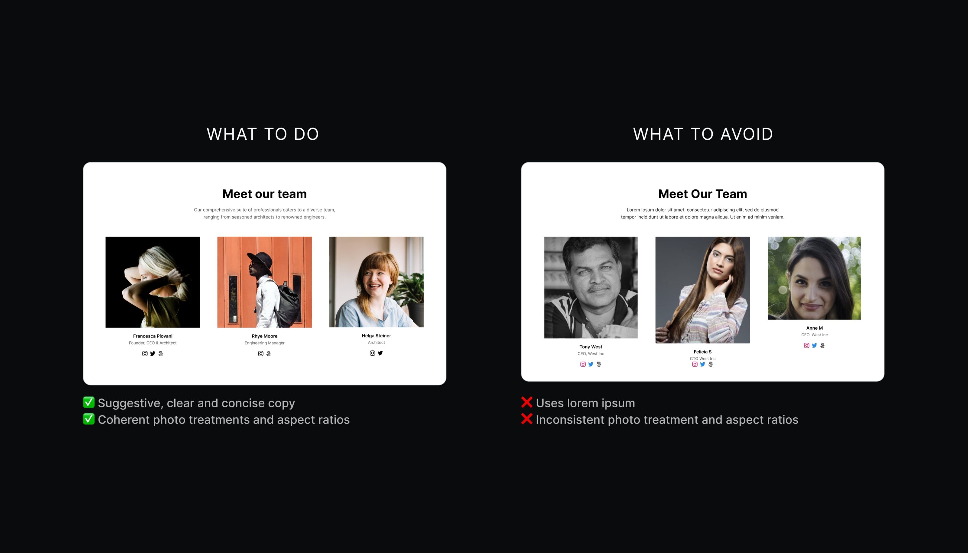 Two “team” patterns, the one on the left has clear and concise copy and coherent photo treatments and aspect ratios. The one on the right uses lorem ipsum, and has inconsistent photo treatment and aspect ratios.