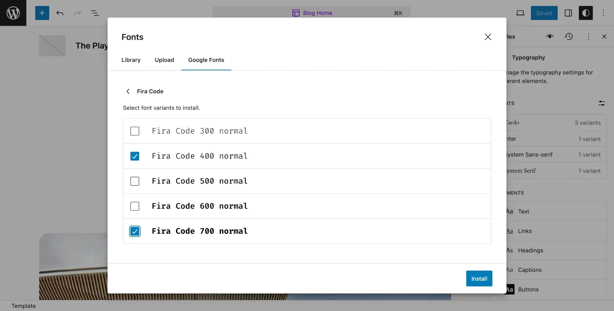 Fonts modal overlaying the Site Editor screen in WordPress. The Fira Code font is shown with two variants selected to install.